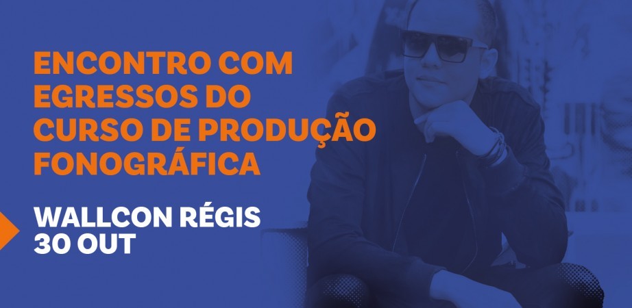 Wallcon Régis abre a programação no dia 30 de outubro.